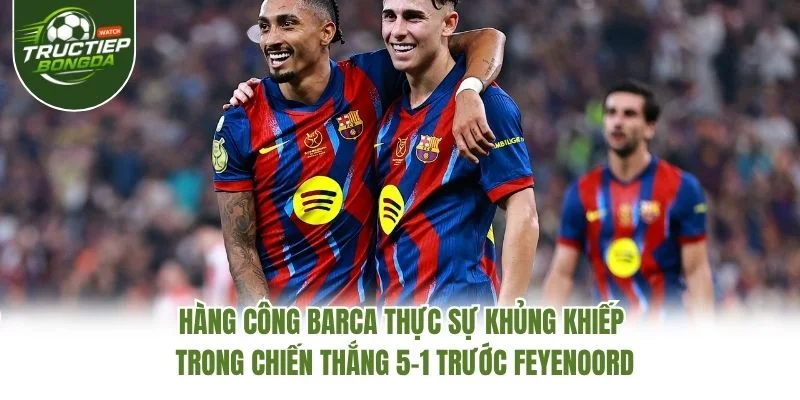 Hàng công Barca thực sự khủng khiếp trong chiến thắng 5-1 trước Feyenoord Hàng công Barca thực sự khủng khiếp trong chiến thắng 5-1 trước Feyenoord