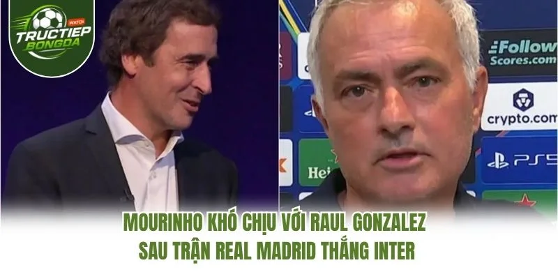 Mourinho khó chịu với Raul Gonzalez sau trận Real Madrid thắng Inter Mourinho khó chịu với Raul Gonzalez sau trận Real Madrid thắng Inter